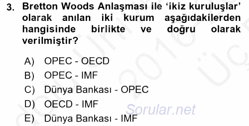 Ekonominin Güncel Sorunları 2016 - 2017 3 Ders Sınavı 3.Soru