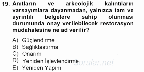 Arkeolojik Alan Yönetimi 2013 - 2014 Dönem Sonu Sınavı 19.Soru