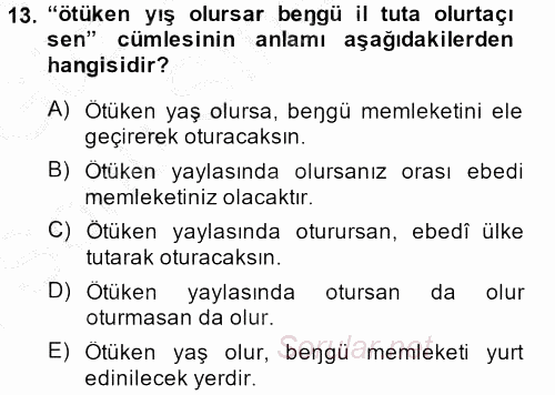 Orhon Türkçesi 2014 - 2015 Dönem Sonu Sınavı 13.Soru