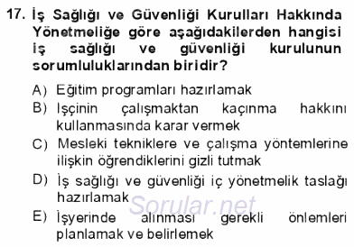 İş Sağlığı ve Güvenliği 2012 - 2013 Dönem Sonu Sınavı 17.Soru