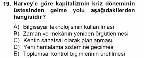 Sosyolojide Yakın Dönem Gelişmeler 2014 - 2015 Tek Ders Sınavı 19.Soru