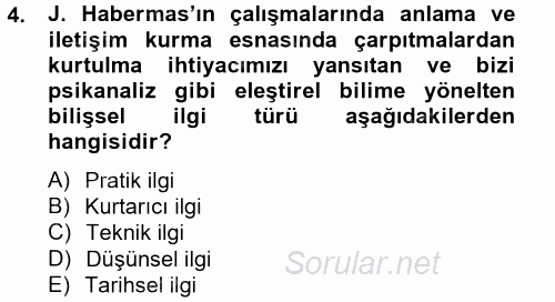 Sosyolojide Yakın Dönem Gelişmeler 2014 - 2015 Tek Ders Sınavı 4.Soru