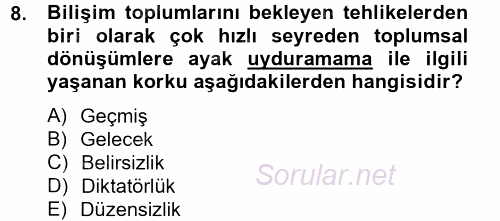 Sosyolojide Yakın Dönem Gelişmeler 2014 - 2015 Tek Ders Sınavı 8.Soru