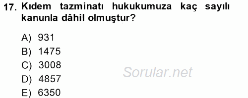 Bireysel İş Hukuku 2014 - 2015 Tek Ders Sınavı 17.Soru