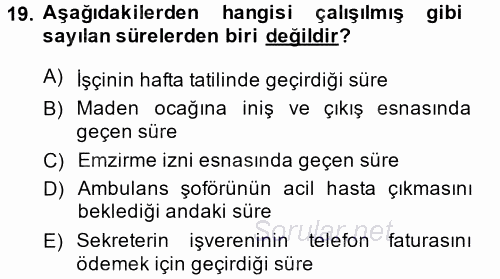 Bireysel İş Hukuku 2014 - 2015 Tek Ders Sınavı 19.Soru