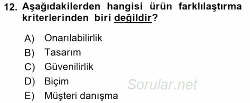 Sağlık Hizmetleri Pazarlaması 2017 - 2018 Dönem Sonu Sınavı 12.Soru