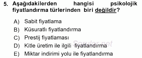 Sağlık Hizmetleri Pazarlaması 2017 - 2018 Dönem Sonu Sınavı 5.Soru