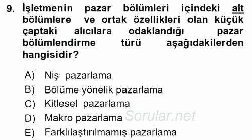 Sağlık Hizmetleri Pazarlaması 2017 - 2018 Dönem Sonu Sınavı 9.Soru
