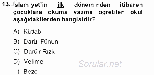 İslam Tarihi ve Medeniyeti 2 2013 - 2014 Dönem Sonu Sınavı 13.Soru
