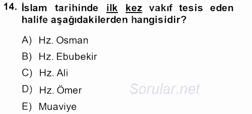 İslam Tarihi ve Medeniyeti 2 2013 - 2014 Dönem Sonu Sınavı 14.Soru