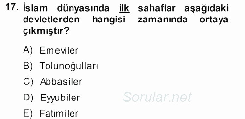 İslam Tarihi ve Medeniyeti 2 2013 - 2014 Dönem Sonu Sınavı 17.Soru