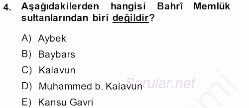 İslam Tarihi ve Medeniyeti 2 2013 - 2014 Dönem Sonu Sınavı 4.Soru