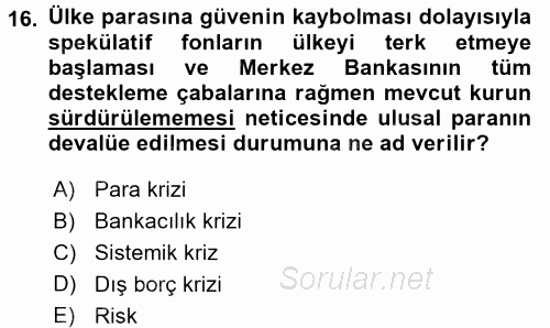 Bankaların Yönetimi Ve Denetimi 2015 - 2016 Ara Sınavı 16.Soru