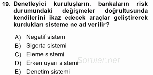 Bankaların Yönetimi Ve Denetimi 2015 - 2016 Ara Sınavı 19.Soru