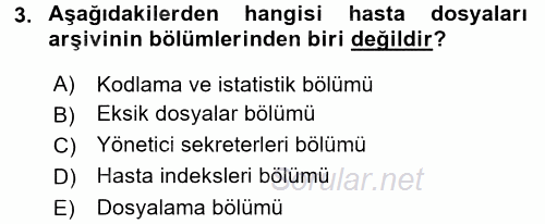 Tıbbi Dokümantasyon 2017 - 2018 Dönem Sonu Sınavı 3.Soru