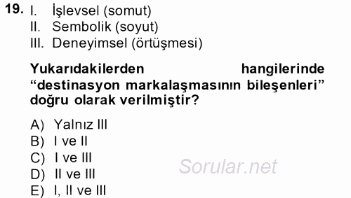 Destinasyon Yönetimi 2014 - 2015 Tek Ders Sınavı 19.Soru