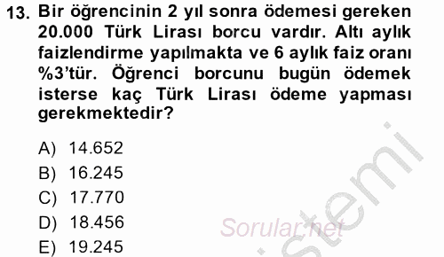 Finans Matematiği 2013 - 2014 Ara Sınavı 13.Soru