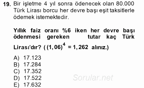 Finans Matematiği 2013 - 2014 Ara Sınavı 19.Soru