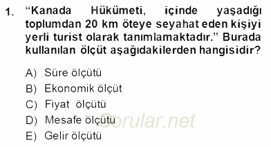 Genel Turizm Bilgisi 2014 - 2015 Dönem Sonu Sınavı 1.Soru