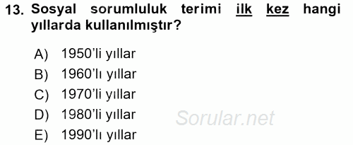 Kurumsal Sosyal Sorumluluk 2017 - 2018 Ara Sınavı 13.Soru