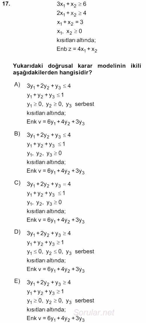 Yöneylem Araştırması 1 2017 - 2018 3 Ders Sınavı 17.Soru