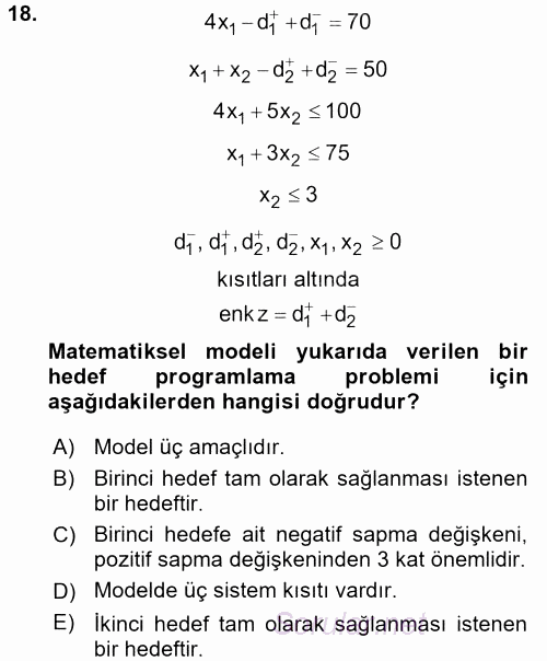 Yöneylem Araştırması 1 2017 - 2018 3 Ders Sınavı 18.Soru