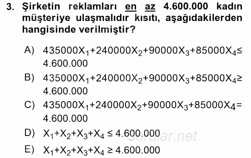 Yöneylem Araştırması 1 2017 - 2018 3 Ders Sınavı 3.Soru