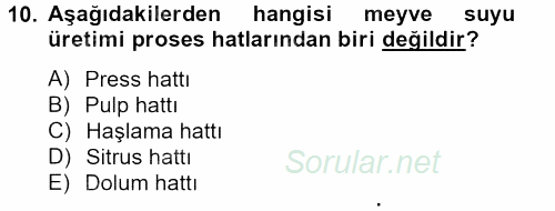 Gıda Bilimi ve Teknolojisi 2012 - 2013 Dönem Sonu Sınavı 10.Soru