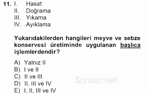 Gıda Bilimi ve Teknolojisi 2012 - 2013 Dönem Sonu Sınavı 11.Soru