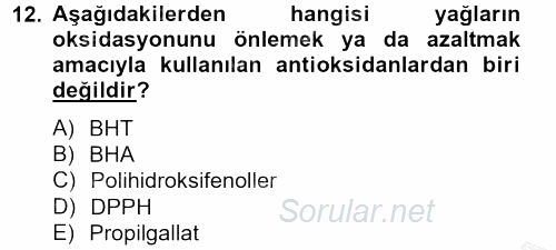 Gıda Bilimi ve Teknolojisi 2012 - 2013 Dönem Sonu Sınavı 12.Soru