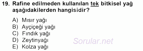 Gıda Bilimi ve Teknolojisi 2012 - 2013 Dönem Sonu Sınavı 19.Soru