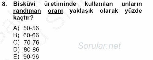 Gıda Bilimi ve Teknolojisi 2012 - 2013 Dönem Sonu Sınavı 8.Soru