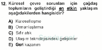 Çevre Sorunları ve Politikaları 2012 - 2013 Tek Ders Sınavı 12.Soru