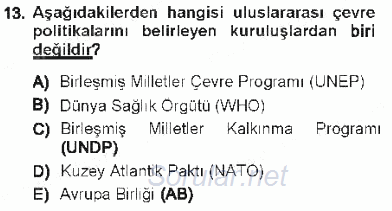 Çevre Sorunları ve Politikaları 2012 - 2013 Tek Ders Sınavı 13.Soru