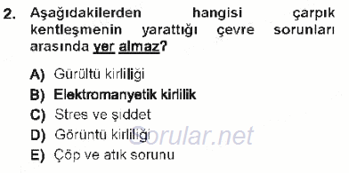 Çevre Sorunları ve Politikaları 2012 - 2013 Tek Ders Sınavı 2.Soru