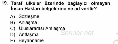 İnsan Hakları ve Demokratikleşme Süreci 2012 - 2013 Ara Sınavı 19.Soru