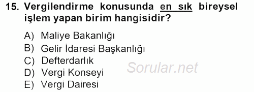 Genel Vergi Hukuku 2012 - 2013 Dönem Sonu Sınavı 15.Soru