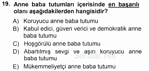 Aile İçi Uyumlu Etkileşim 2014 - 2015 Ara Sınavı 19.Soru