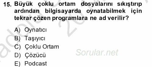 Temel Bilgi Teknolojileri 2 2014 - 2015 Ara Sınavı 15.Soru