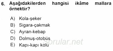 İktisada Giriş 1 2015 - 2016 Ara Sınavı 6.Soru