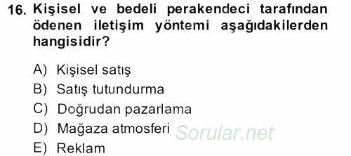 Perakende Yönetimi 2014 - 2015 Dönem Sonu Sınavı 16.Soru