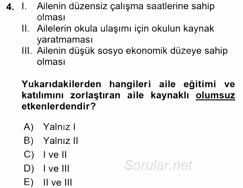 Anne Baba Eğitimi Ve Danışmanlık Hizmetleri 2017 - 2018 Dönem Sonu Sınavı 4.Soru