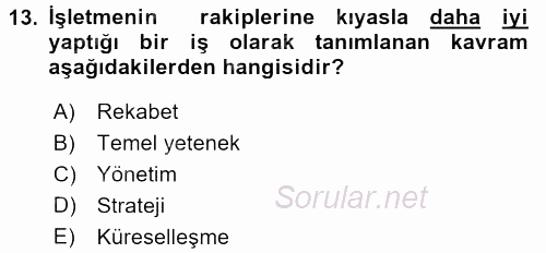İşletme İlkeleri 2016 - 2017 Dönem Sonu Sınavı 13.Soru