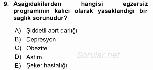 Fiziksel Rehabilitasyon 2016 - 2017 Dönem Sonu Sınavı 9.Soru