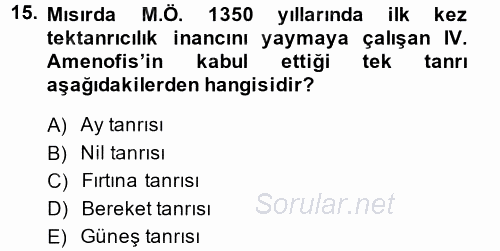 Eski Mezopotamya ve Mısır Tarihi 2014 - 2015 Dönem Sonu Sınavı 15.Soru