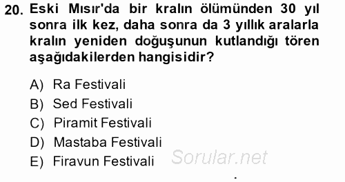 Eski Mezopotamya ve Mısır Tarihi 2014 - 2015 Dönem Sonu Sınavı 20.Soru