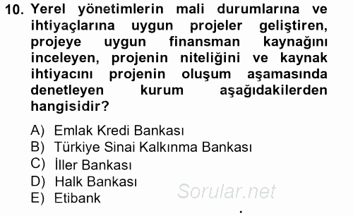 Finansal Kurumlar 2013 - 2014 Tek Ders Sınavı 10.Soru