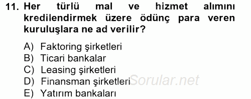 Finansal Kurumlar 2013 - 2014 Tek Ders Sınavı 11.Soru