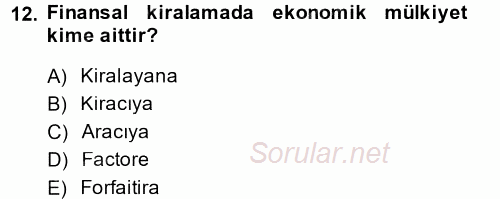 Finansal Kurumlar 2013 - 2014 Tek Ders Sınavı 12.Soru