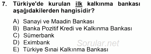 Finansal Kurumlar 2013 - 2014 Tek Ders Sınavı 7.Soru